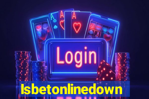 Isbetonlinedown