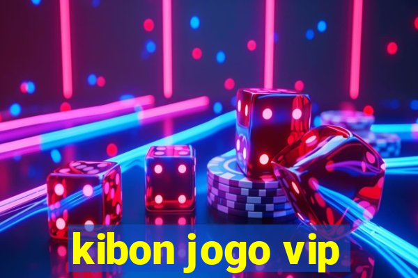 kibon jogo vip