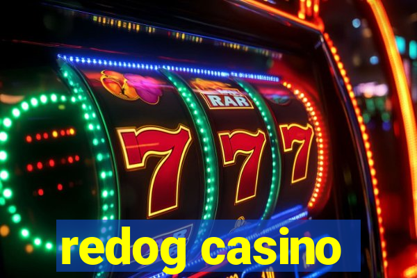 redog casino