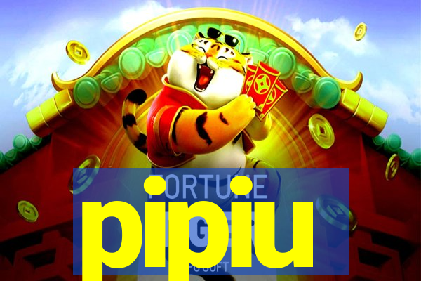 pipiu