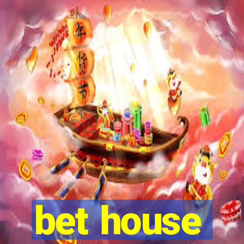 bet house