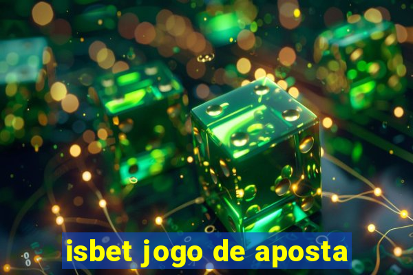 isbet jogo de aposta