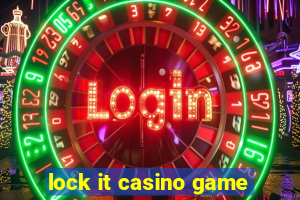 lock it casino game