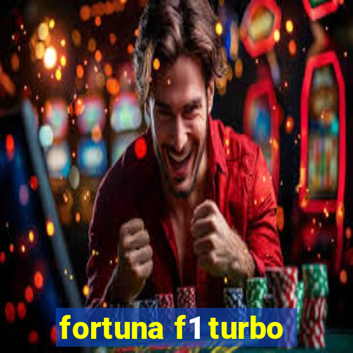 fortuna f1 turbo