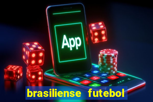 brasiliense futebol clube maior de 18