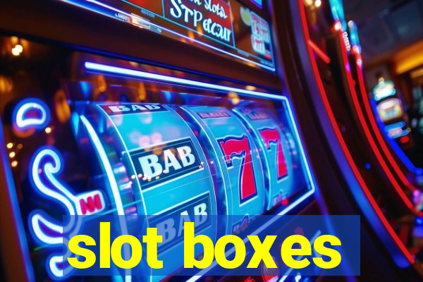 slot boxes