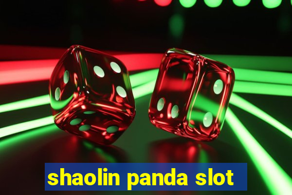 shaolin panda slot