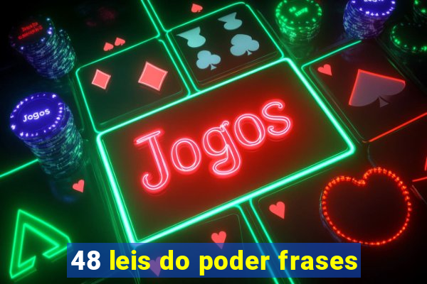 48 leis do poder frases