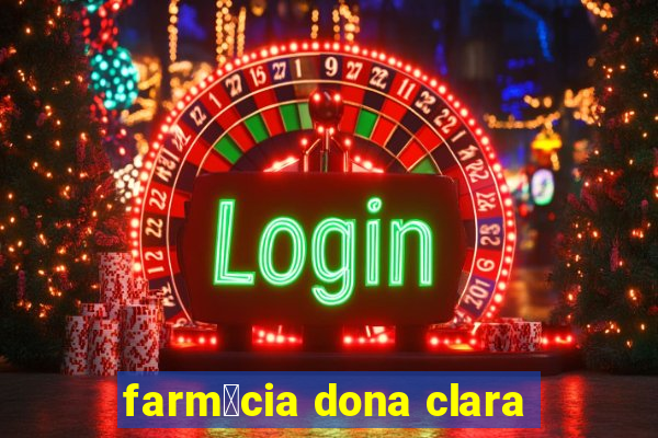 farm谩cia dona clara