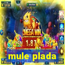 mule plada