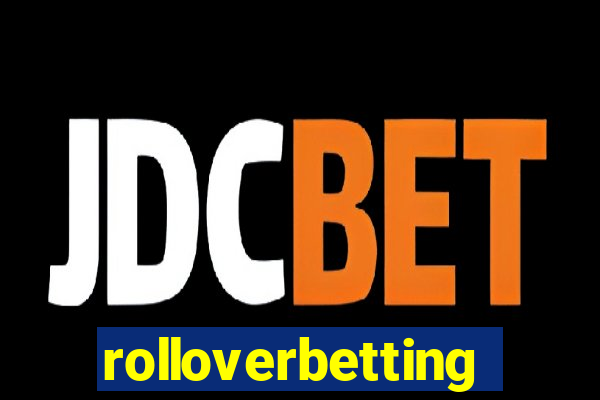 rolloverbetting