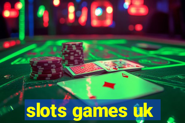 slots games uk