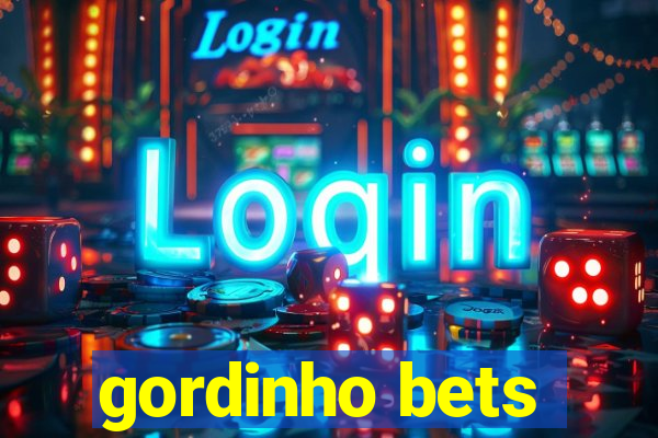 gordinho bets