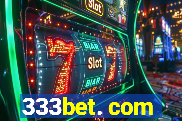 333bet. com