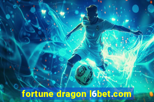 fortune dragon l6bet.com