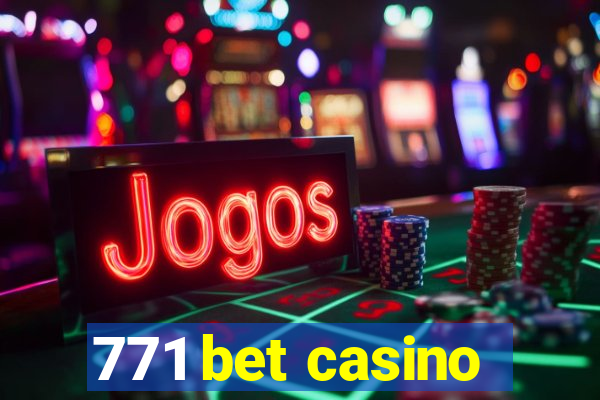 771 bet casino