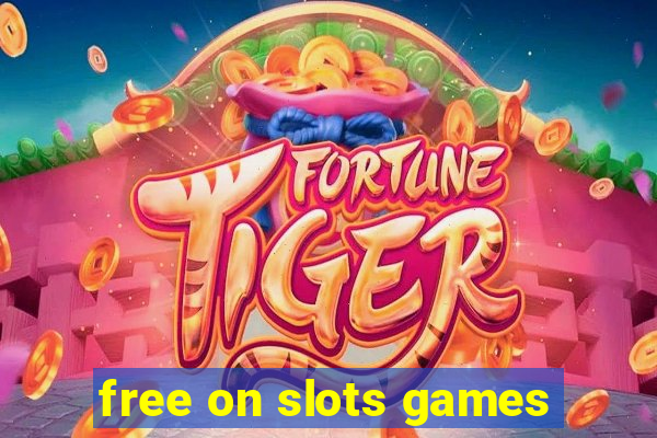 free on slots games