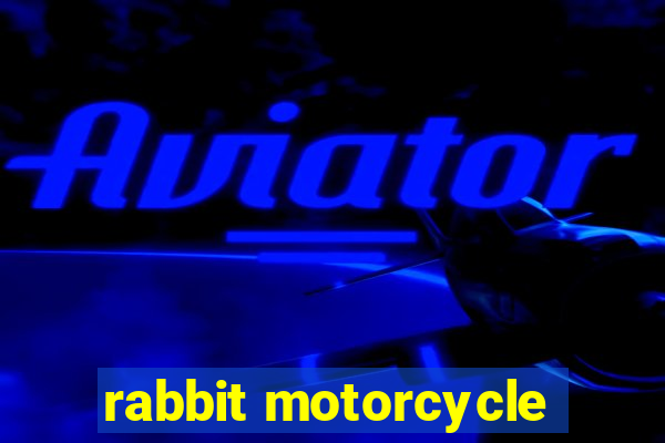 rabbit motorcycle