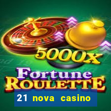 21 nova casino bonus code