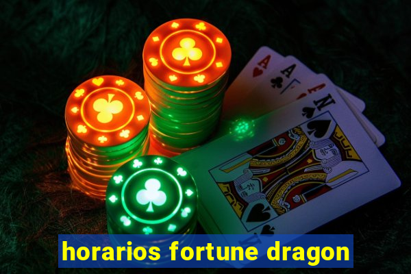 horarios fortune dragon