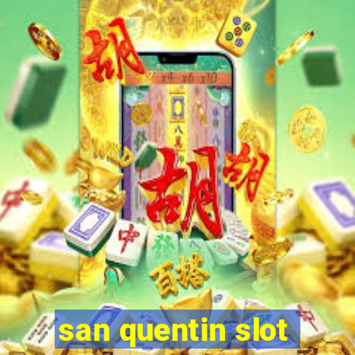 san quentin slot