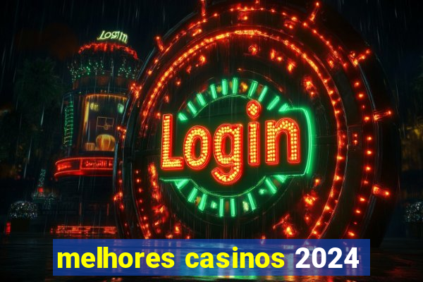 melhores casinos 2024