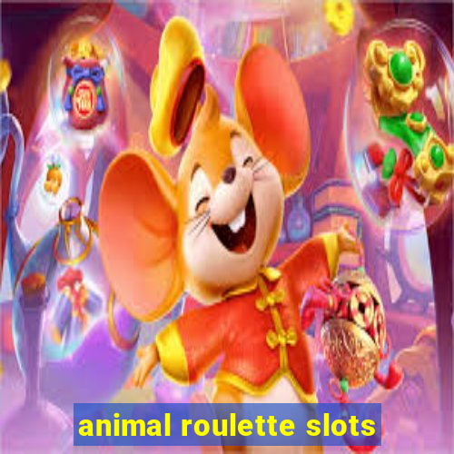 animal roulette slots