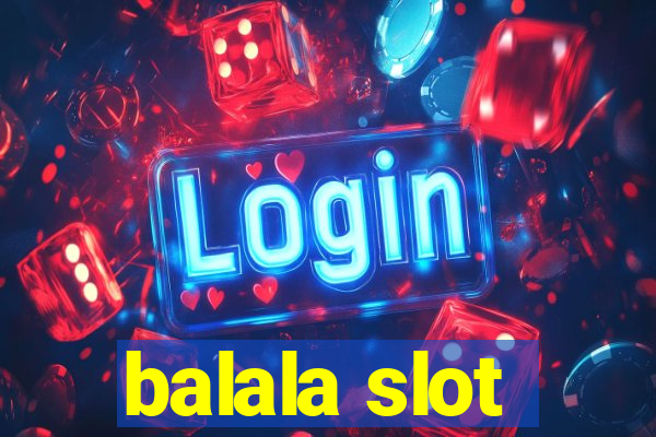 balala slot