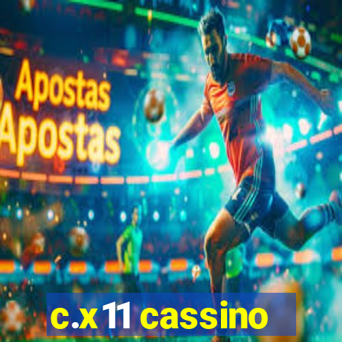 c.x11 cassino