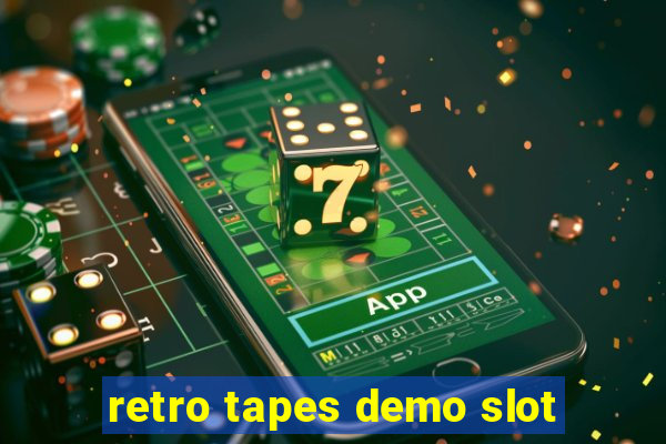 retro tapes demo slot