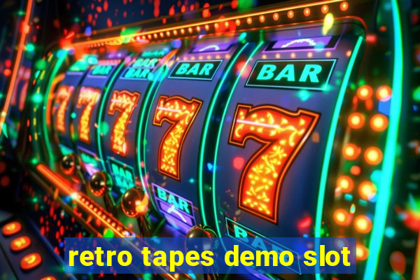 retro tapes demo slot