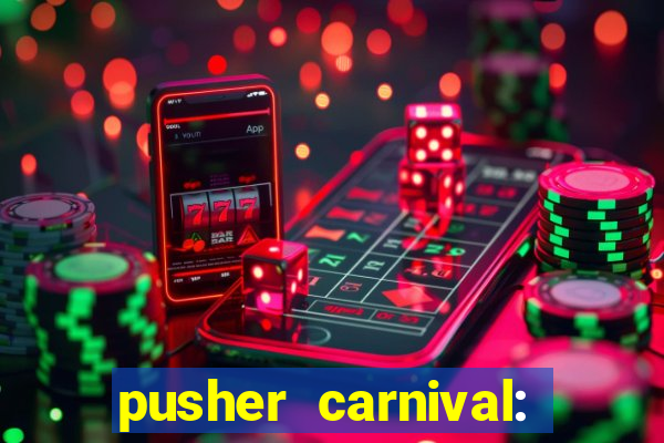 pusher carnival: coin master