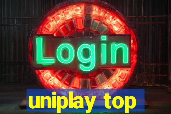 uniplay top