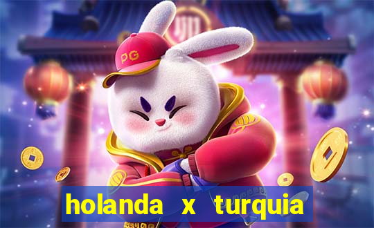 holanda x turquia onde assistir