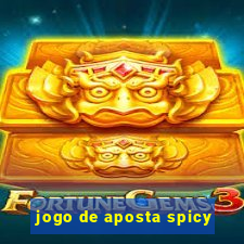 jogo de aposta spicy