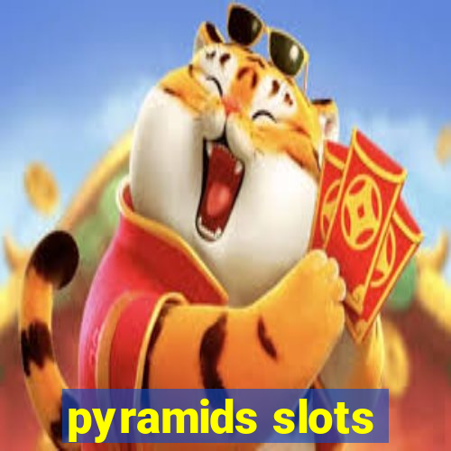 pyramids slots