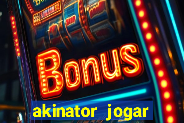 akinator jogar agora gr谩tis