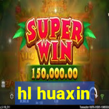 hl huaxin