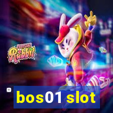 bos01 slot