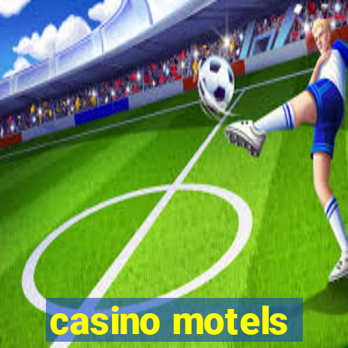 casino motels