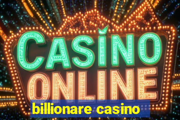 billionare casino