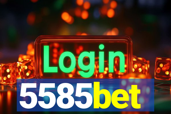 5585bet