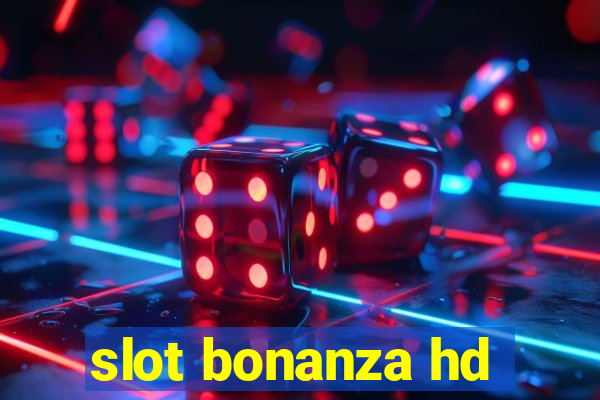 slot bonanza hd