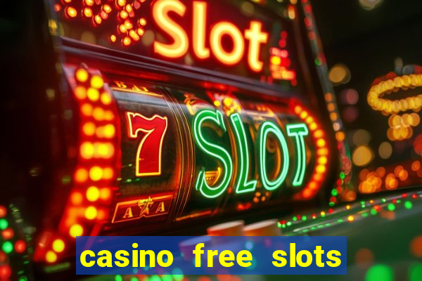 casino free slots for fun