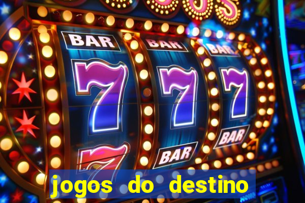 jogos do destino onde assistir