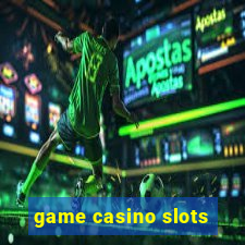 game casino slots