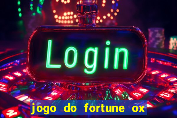 jogo do fortune ox demo grátis