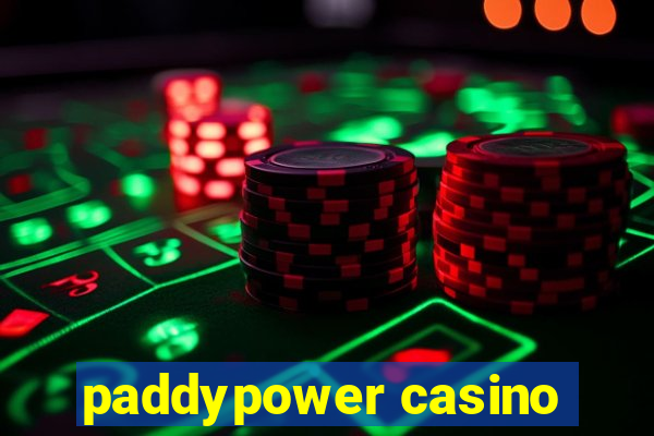 paddypower casino