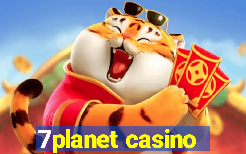 7planet casino