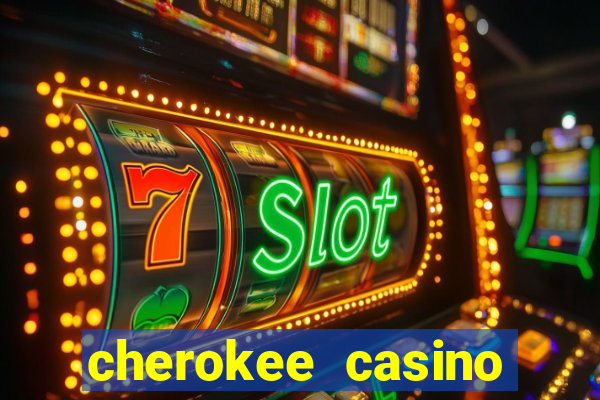 cherokee casino north carolina